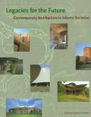 Legacies for the future contemporary architecture in islamic societes