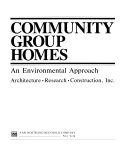 Community group homes an environmental approach