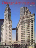 Chicago architecture 1872-1922 birth of a metropolis