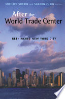 After the World Trade Center rethinking New York city