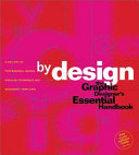 By design the graphic designer's essential handbook a gallery of professional design, popular techniques and designers' templates