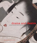 Drama and desire Japanese paintings from the floating world, 1690-1850