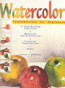 Watercolor fundamentals for beginners