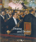Drama and desire art and theatre from the French Revolution to the First World War