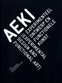 AEKI, experimenteel ontwerp en functionele kunst experimental design and functional art