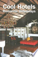 Cool hotels romantic hideaways