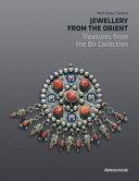 Jewellery from the Orient Treasures from the Dr. Bir Collection