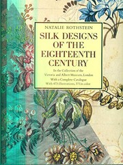 Silk designs of the eighteenth century in the collection of the Victoria and Albert Museum, London with a complete catalogue