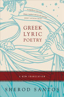Greek lyric poetry a new translation