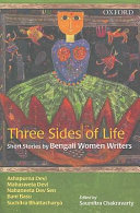 Three sides of life short stories by Bengali women writers