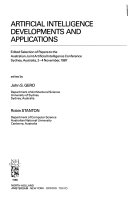Artificial Intelligence Developments and Applications edited selection of papers to the Australian Joint Artificial Intelligence Conference, Sydney, Australia, 2-4 November, 1987