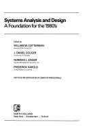 Systems analysis and design a foundation for the 1980's