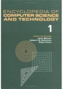 ENCYCLOPEDIA OF COMPUTER SCIENCE AND TECHNOLOGY
