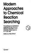 Modern approaches to chemical reaction searching proceedings of a conference