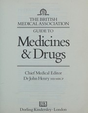 The British Medical Association guide to medicines and drugs