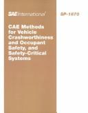 CAE methods for vehicle crashworthiness and occupant safety, and safety-critical systems