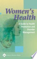 Women's health a guide to health promotion and disorder management