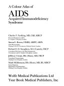 A colour atlas of AIDS (Acquired Immunodeficiency Syndrome)