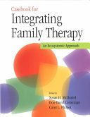 Casebook for integrating family therapy an ecosystemic approach