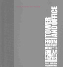 Tower and office from modernist theory to contemporary practice