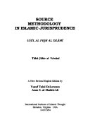 USUL AL FIQH AL ISLAMI SOURCE METHODOLOGY IN ISLAMIC JURISPRUDENCE