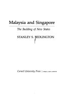 Malaysia and Singapore The Building of New Sstates