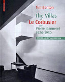 The villas of Le Corbusier and Pierre Jeanneret,1920-1930