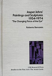 Jasper Johns' paintings and sculptures, 1954-1974 "the changing focus of the eye"