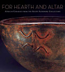 For hearth and altar African ceramics from the Keith Achepohl collection