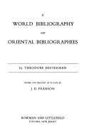 A world bibliography of oriental bibliographies