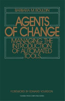 Agents of change managing the introduction of automated tools