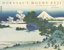 Hokusai's Mount Fuji the complete views in color