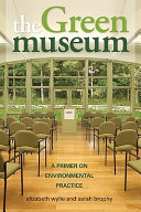 The green museum a primer on environmental practice