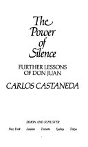 The power of silence further lessons of Don Juan