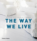 The way we live making homes/creating lifestyles