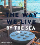 The way we live by the sea