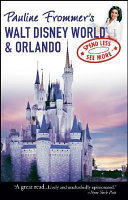 Pauline Frommer's Walt Disney World & Orlando