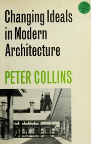 Changing ideals in modern architecture 1750-1950