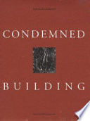 Condemned buildings an architect's pre-text