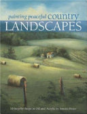 Painting peaceful country landscapes