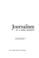 Journalism IN A FREE SOCIETY