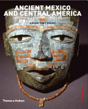 Ancient Mexico & Central America archaeology and culture history