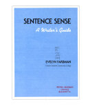 SENTENCE SENSE A Writer's Guide