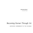 Becoming human through art aesthetic experience in the school