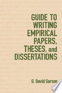 Guide to writing empirical papers, theses, and dissertations