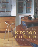 Kitchen culture re-inventing kitchen design