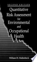 Quantitative risk assessment for environmental and occupational health