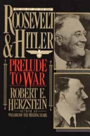 Roosevelt and Hitler prelude to war