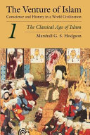 The Venture of Islam Conscience and History in a World Civilization