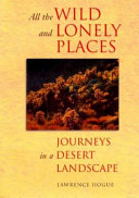 All the wild and lonely places journeys in a desert landscape